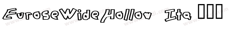 EuroseWideHollow Ita字体转换